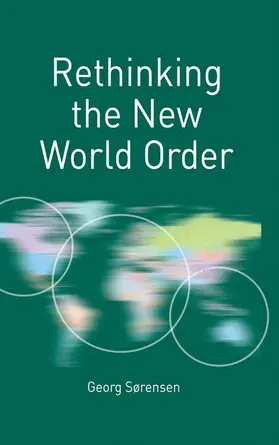 Sørensen |  Rethinking the New World Order | Buch |  Sack Fachmedien