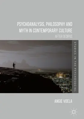 Voela |  Psychoanalysis, Philosophy and Myth in Contemporary Culture | eBook | Sack Fachmedien