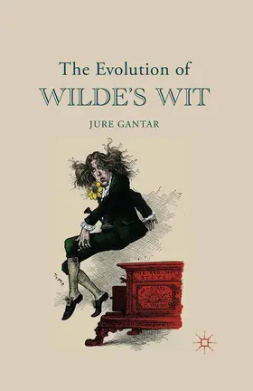 Gantar | The Evolution of Wilde's Wit | E-Book | www.sack.de