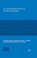 Musiani / Cogburn / DeNardis |  The Turn to Infrastructure in Internet Governance | eBook | Sack Fachmedien