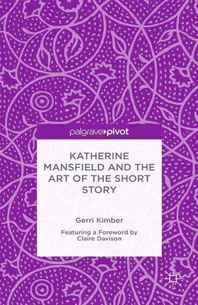 Kimber |  Katherine Mansfield and the Art of the Short Story | eBook | Sack Fachmedien