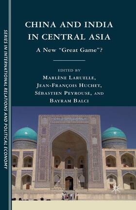 Peyrouse / Laruelle / Huchet |  China and India in Central Asia | Buch |  Sack Fachmedien