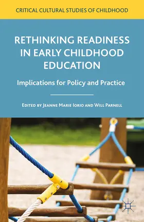 Iorio / Parnell |  Rethinking Readiness in Early Childhood Education | eBook | Sack Fachmedien