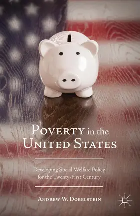 Dobelstein |  Poverty in the United States | Buch |  Sack Fachmedien