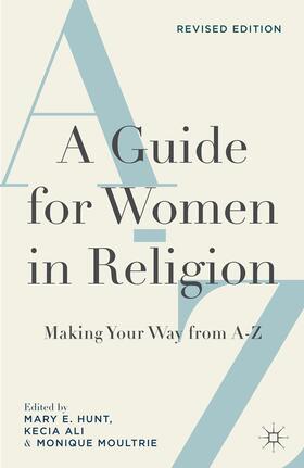 Moultrie / Hunt / Ali | A Guide for Women in Religion, Revised Edition | Buch | 978-1-137-48572-4 | sack.de