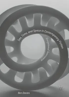 Davies |  Sex, Time, and Space in Contemporary Fiction | Buch |  Sack Fachmedien