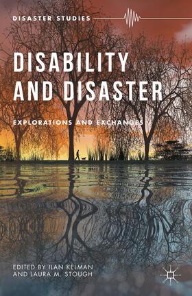 Kelman / Stough | Disability and Disaster | Buch | 978-1-137-48599-1 | sack.de