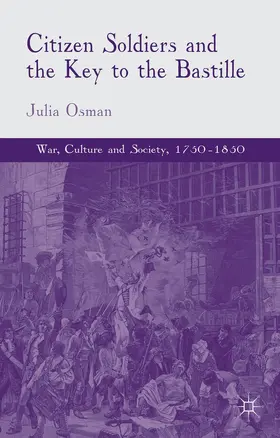 Osman |  Citizen Soldiers and the Key to the Bastille | Buch |  Sack Fachmedien