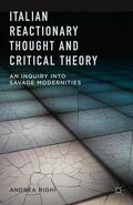 Righi |  Italian Reactionary Thought and Critical Theory | Buch |  Sack Fachmedien