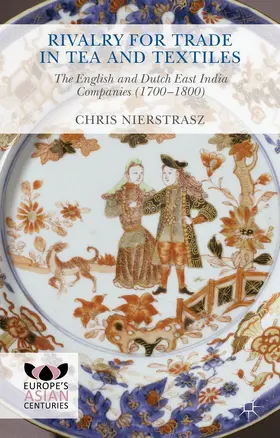 Nierstrasz |  Rivalry for Trade in Tea and Textiles | Buch |  Sack Fachmedien