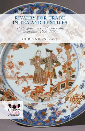 Nierstrasz |  Rivalry for Trade in Tea and Textiles | eBook | Sack Fachmedien