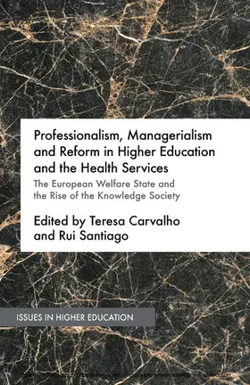 Carvalho / Santiago | Professionalism, Managerialism and Reform in Higher Education and the Health Services | E-Book | sack.de