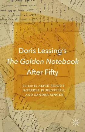 Ridout / Rubenstein / Singer |  Doris Lessing's the Golden Notebook After Fifty | Buch |  Sack Fachmedien