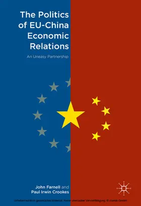 Farnell / Irwin Crookes |  The Politics of EU-China Economic Relations | eBook | Sack Fachmedien