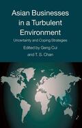 Cui / Chan |  Asian Businesses in a Turbulent Environment | Buch |  Sack Fachmedien
