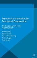 Freyburg / Lavenex / Murray |  Democracy Promotion by Functional Cooperation | eBook | Sack Fachmedien