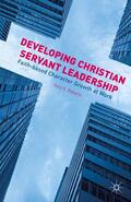 Roberts |  Developing Christian Servant Leadership | Buch |  Sack Fachmedien