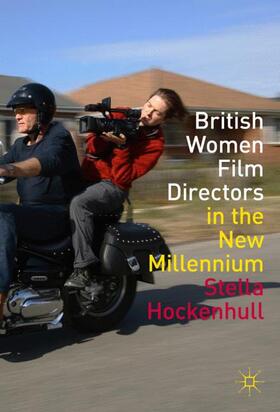 Hockenhull |  British Women Film Directors in the New Millennium | Buch |  Sack Fachmedien