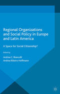 Bianculli / Ribeiro Hoffmann |  Regional Organizations and Social Policy in Europe and Latin America | eBook | Sack Fachmedien