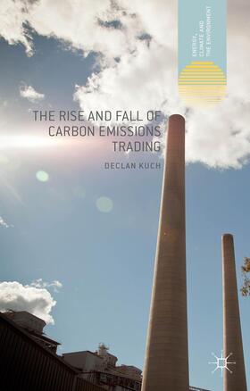 Kuch |  The Rise and Fall of Carbon Emissions Trading | Buch |  Sack Fachmedien
