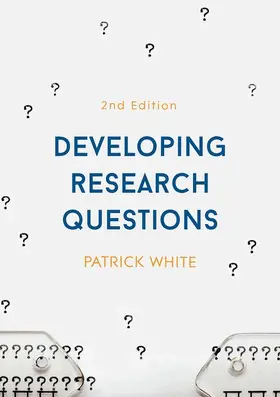 White |  Developing Research Questions | Buch |  Sack Fachmedien