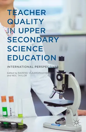 Taylor / Vlaardingerbroek |  Teacher Quality in Upper Secondary Science Education | Buch |  Sack Fachmedien