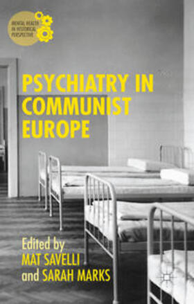 Marks / Savelli | Psychiatry in Communist Europe | E-Book | sack.de