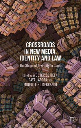 Loparo / Arora / Hildebrandt |  Crossroads in New Media, Identity and Law | Buch |  Sack Fachmedien