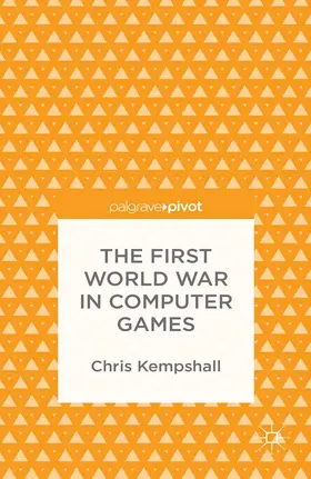 Kempshall | The First World War in Computer Games | E-Book | www.sack.de