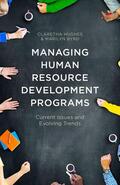 Hughes / Byrd |  Managing Human Resource Development Programs | Buch |  Sack Fachmedien