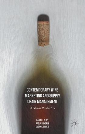 Flint / Golicic / Signori | Contemporary Wine Marketing and Supply Chain Management | Buch | 978-1-137-49242-5 | sack.de