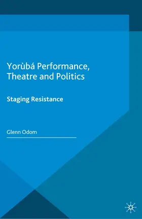 Odom |  Yorùbá Performance, Theatre and Politics | eBook | Sack Fachmedien