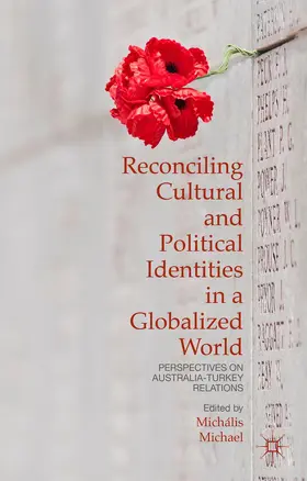 Michael | Reconciling Cultural and Political Identities in a Globalized World | Buch | 978-1-137-49314-9 | www.sack.de