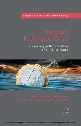 Guiraudon / Ruzza / Trenz |  Europe’s Prolonged Crisis | eBook | Sack Fachmedien