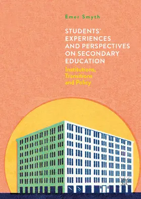 Smyth |  Students' Experiences and Perspectives on Secondary Education | eBook | Sack Fachmedien