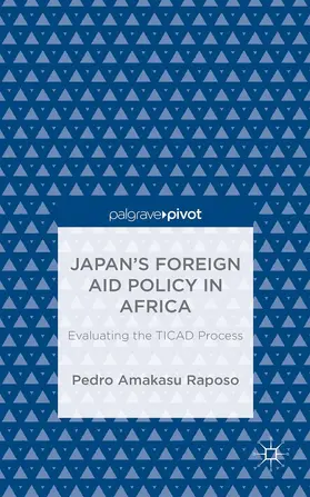 Raposo | Japan's Foreign Aid Policy in Africa | Buch | 978-1-137-49397-2 | www.sack.de