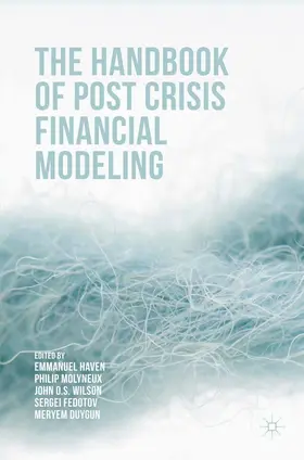 Haven / Molyneux / Wilson |  The Handbook of Post Crisis Financial Modelling | eBook | Sack Fachmedien