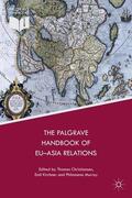 Kirchner / Christiansen / Jørgensen |  The Palgrave Handbook of EU-Asia Relations | Buch |  Sack Fachmedien