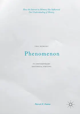 Hutton |  The Memory Phenomenon in Contemporary Historical Writing | Buch |  Sack Fachmedien