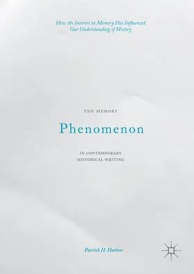 Hutton | The Memory Phenomenon in Contemporary Historical Writing | E-Book | sack.de