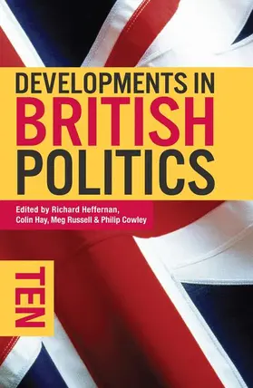 Heffernan / Hay / Russell |  Developments in British Politics 10 (Tenth Edition, New Edition,10t) | Buch |  Sack Fachmedien