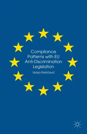 Petri?evi? |  Compliance Patterns with EU Anti-Discrimination Legislation | Buch |  Sack Fachmedien