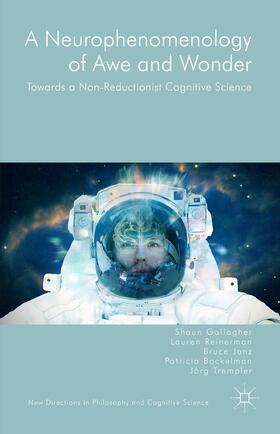 Gallagher / Janz / Reinerman |  A Neurophenomenology of Awe and Wonder | Buch |  Sack Fachmedien