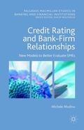 Modina |  Credit Rating and Bank-Firm Relationships | Buch |  Sack Fachmedien