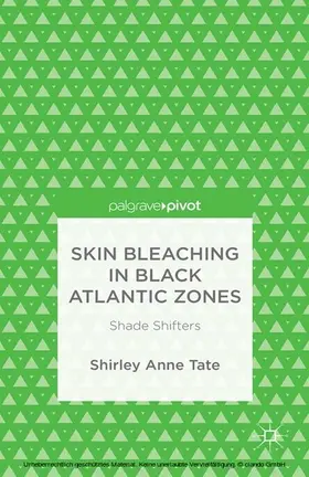 Tate |  Skin Bleaching in Black Atlantic Zones | eBook | Sack Fachmedien