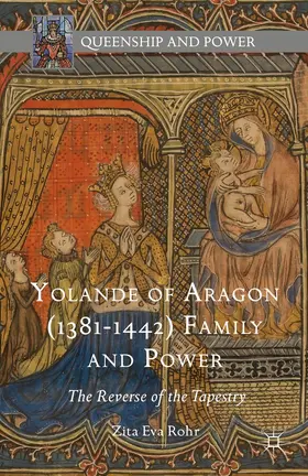 Rohr |  Yolande of Aragon (1381-1442) Family and Power | Buch |  Sack Fachmedien