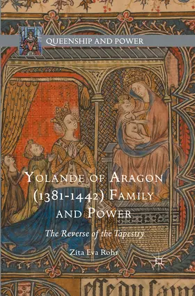 Rohr |  Yolande of Aragon (1381-1442) Family and Power | eBook | Sack Fachmedien