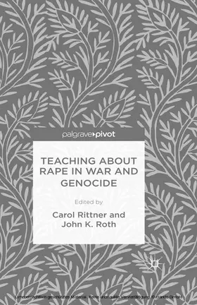 Roth / Rittner |  Teaching About Rape in War and Genocide | eBook | Sack Fachmedien