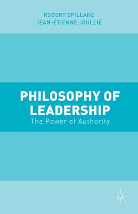 Joullié / Spillane | Philosophy of Leadership | Buch | 978-1-137-49918-9 | sack.de