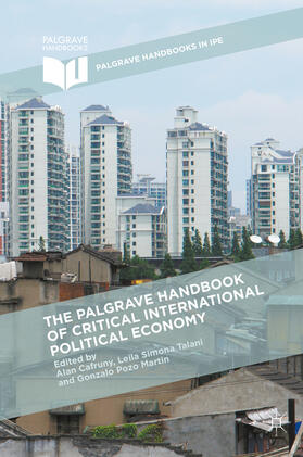 Cafruny / Talani / Pozo Martin | The Palgrave Handbook of Critical International Political Economy | E-Book | sack.de
